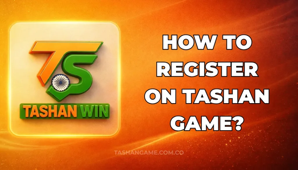 HOW TO REGISTER ON TASHAN GAME:
