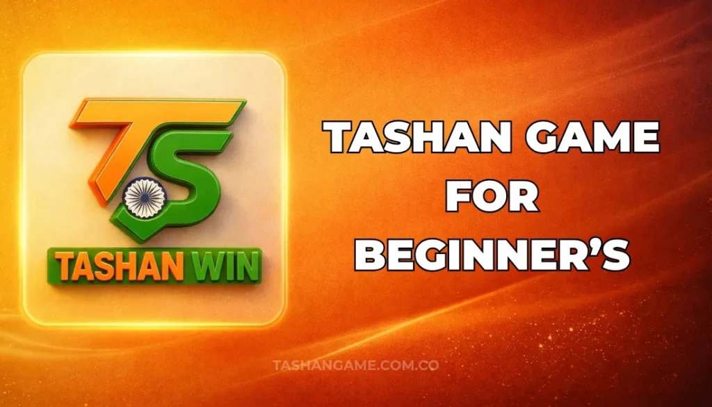 TASHAN GAME FOR BEGINNERS