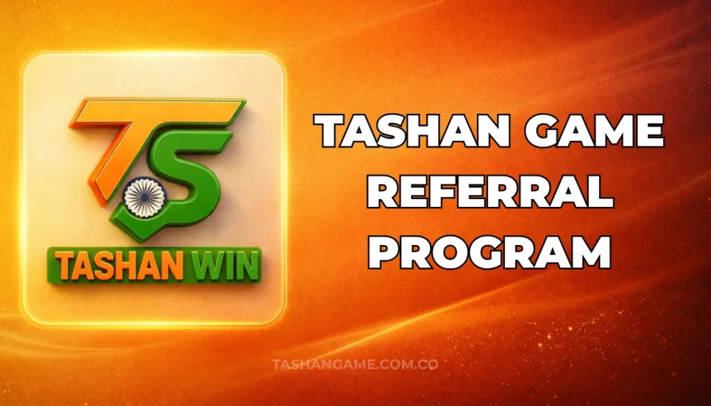 TASHAN GAME REFERRAL PROGRAM